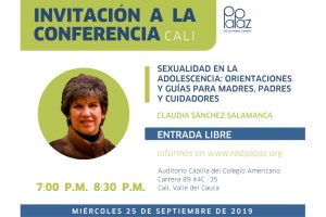 Conferencia Adolescencia y Sexualidad Red Papaz realizará el conversatorio ´Sexualidad en la adolescencia: orientaciones y guías para madres, padres y cuidadores’ el próximo 25 de septiembre en el Auditorio Capilla del Colegio Americano de 7:00 p.m. a 8:30 p.m.